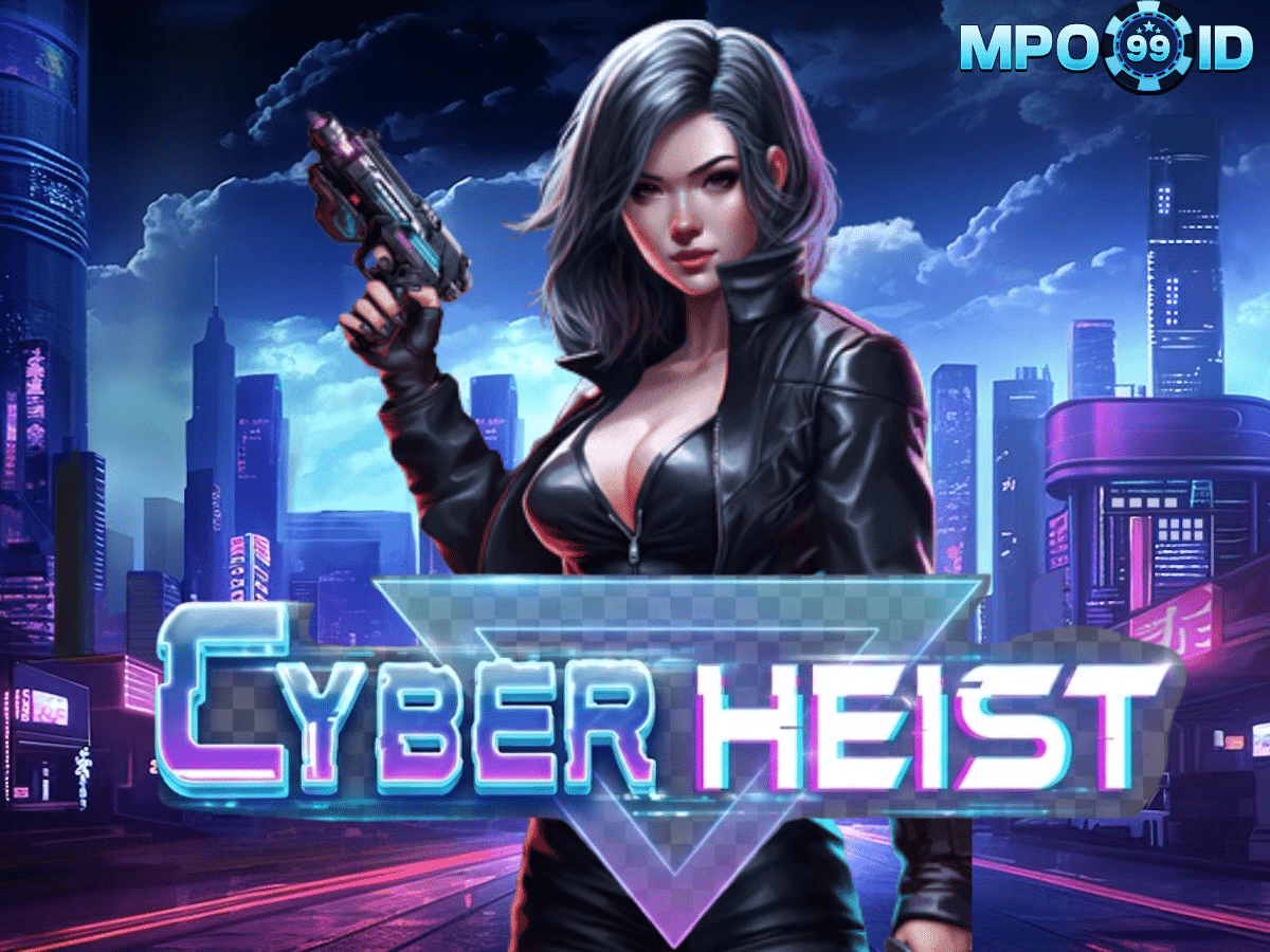 MPO99ID | Mainkan Game Slot Gacor Cyber Heist dari Pragmatic Play